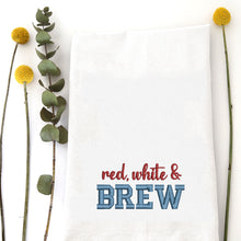 Load image into Gallery viewer, RED, WHITE, &amp; BREW - TEA TOWEL EMB