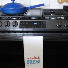 Load image into Gallery viewer, RED, WHITE, &amp; BREW - TEA TOWEL EMB