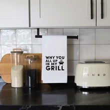 Load image into Gallery viewer, ALL UP IN MY GRILL - TEA TOWEL