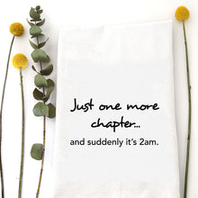 Load image into Gallery viewer, ONE MORE CHAPTER - TEA TOWEL