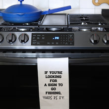 Load image into Gallery viewer, GO FISHING - TEA TOWEL