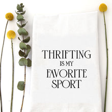Load image into Gallery viewer, THRIFTING FAVORITE SPORT - TEA TOWEL