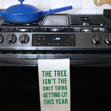 Load image into Gallery viewer, TREE GETTING LIT - TEA TOWEL