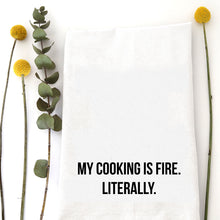 Load image into Gallery viewer, COOKING IS FIRE - TEA TOWEL