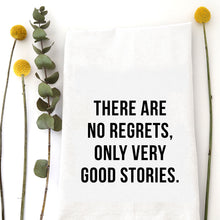 Load image into Gallery viewer, NO REGRETS - TEA TOWEL