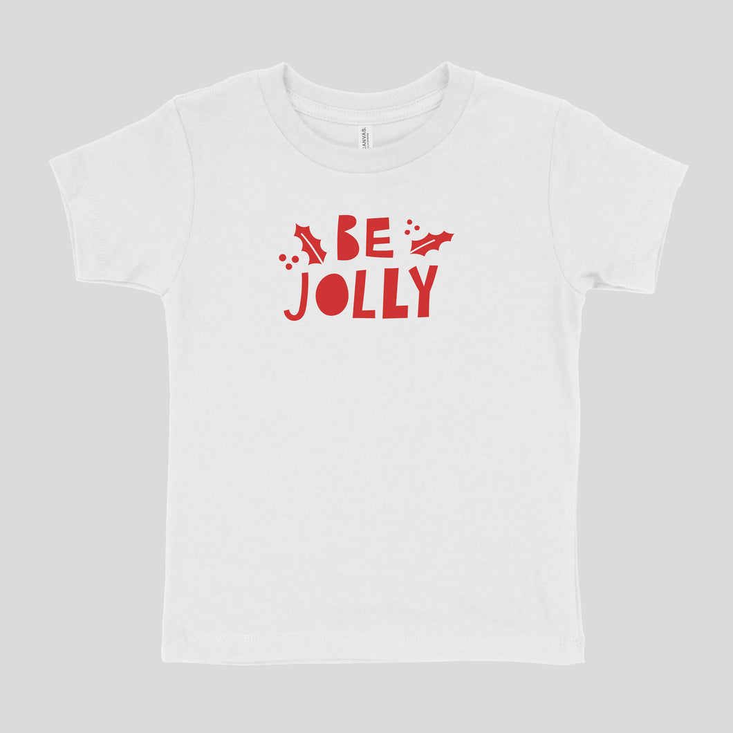 BE JOLLY - TODDLER SHIRT