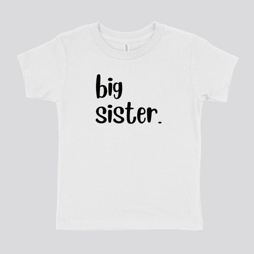 BIG SISTER TODDLER SHIRT - on sale