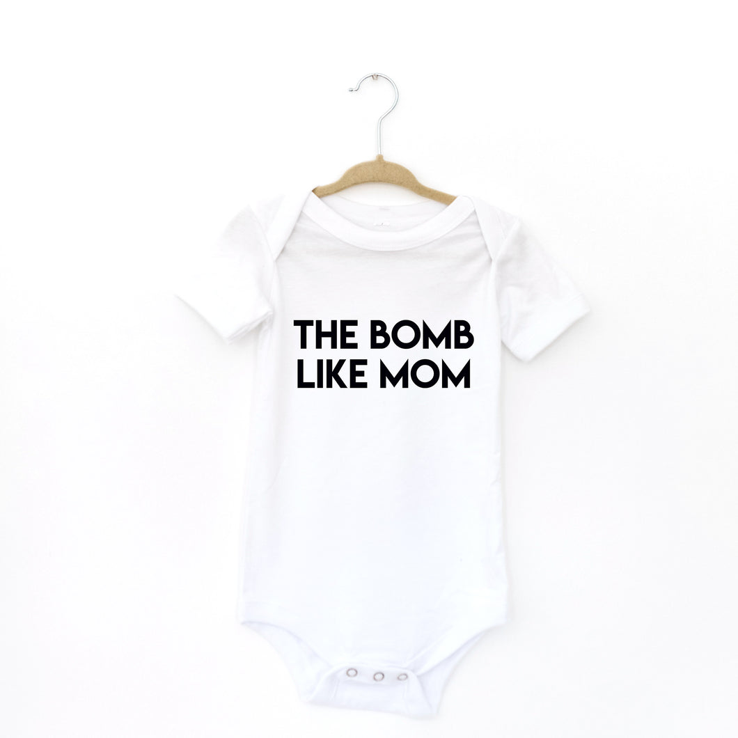 BOMB LIKE MOM - BODYSUIT
