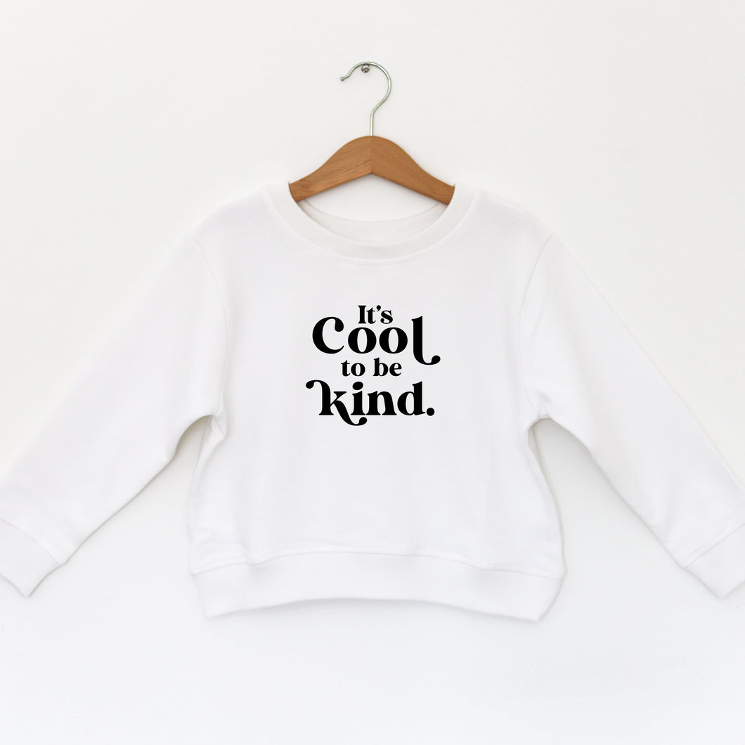 COOL TO BE KIND - TODDLER SWEATSHIRT