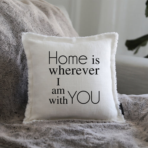 HOME WITH YOU - GIFT PILLOW