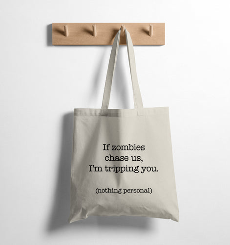 IF ZOMBIES CHASE - TOTE BAG