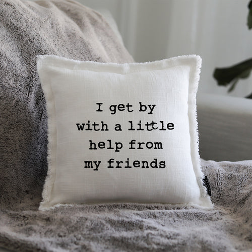 I GET BY - GIFT PILLOW