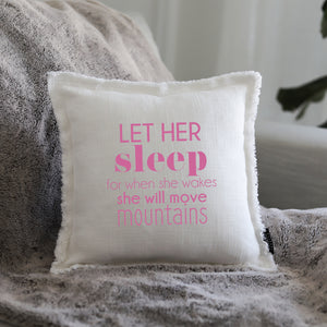 LET HER SLEEP GIFT PILLOW