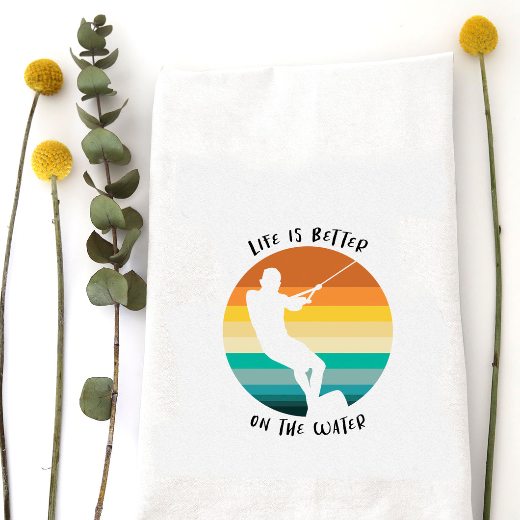 LIFE IS BETTER ON THE WATER TEA TOWEL