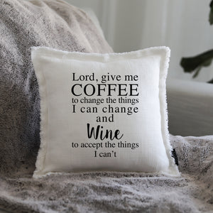 LORD GIVE ME COFFEE - GIFT PILLOW