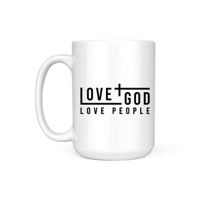 LOVE GOD. LOVE PEOPLE. - MUG