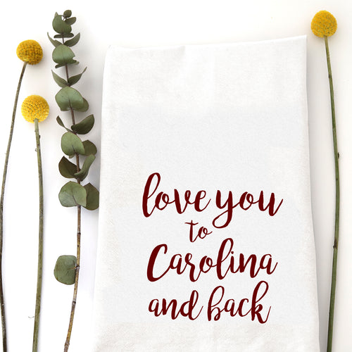 LOVE YOU TO CAROLINA - TEA TOWEL