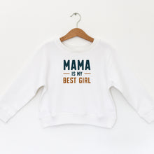 Load image into Gallery viewer, MAMA IS MY BEST GIRL - TODDLER FLEECE