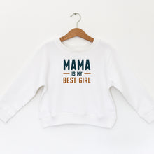 Load image into Gallery viewer, MAMA IS MY BEST GIRL TODDLER FLEECE