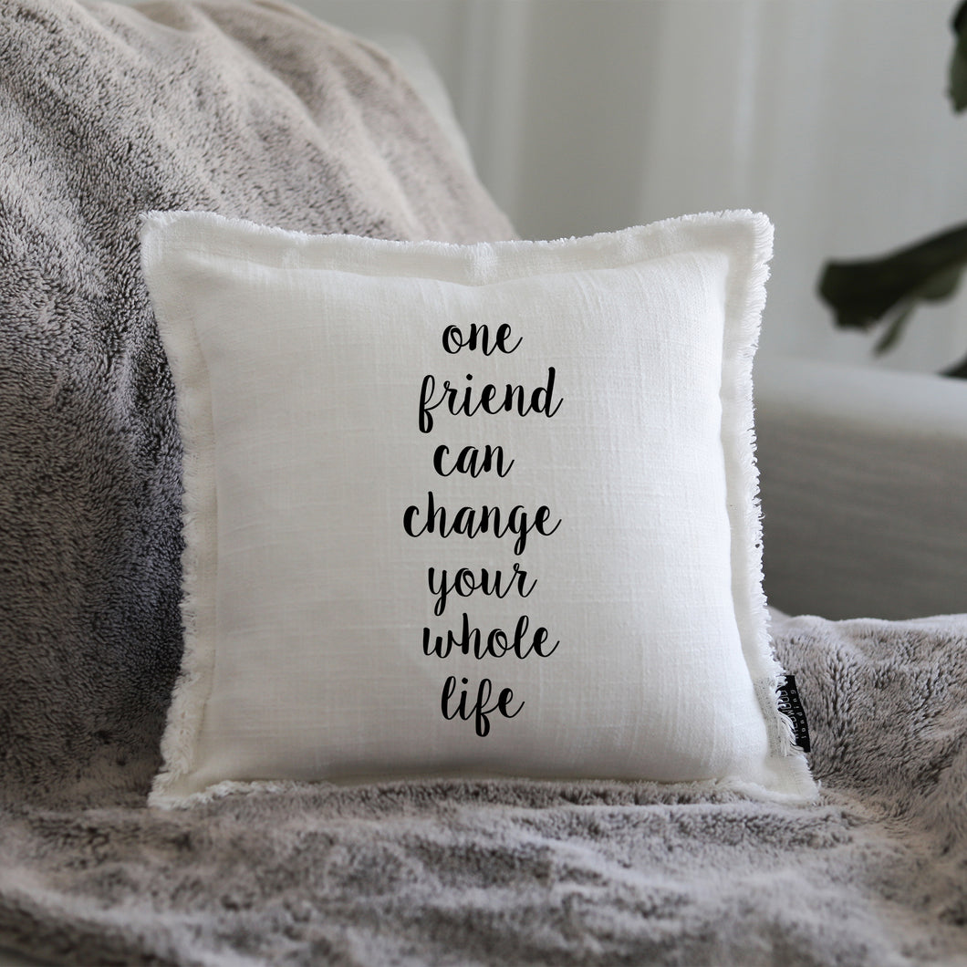 ONE FRIEND - GIFT PILLOW