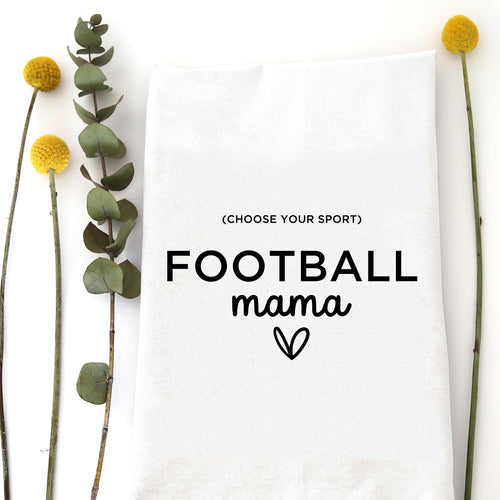 SPORTS MAMA - TEA TOWEL (fill in your sport)