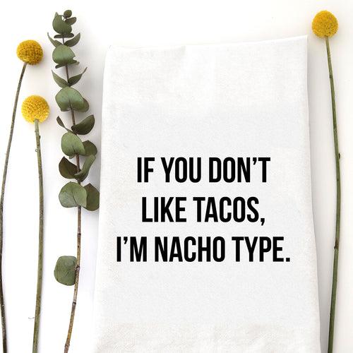 NACHO TYPE - TEA TOWEL