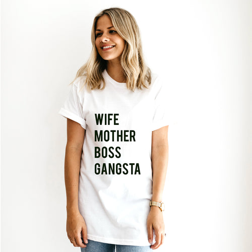 WIFE MOTHER BOSS GANGSTA - UNISEX ADULT SHIRT